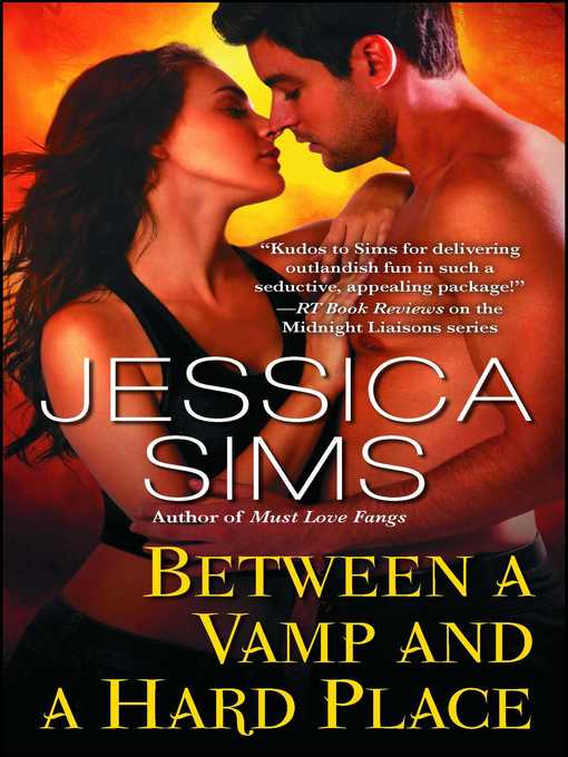 Title details for Between a Vamp and a Hard Place by Jessica Sims - Wait list